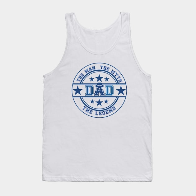 Dad: The Man, The Myth, The Legend Tank Top by Lunarix Designs